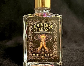 May include: A clear glass rectangular bottle with a gold dropper cap containing oil and dried flower petals. The front label features gold text reading UNIVERSE PLEASE MANIFESTATION OIL WITCH ELIXIR and an illustration of hands in prayer.