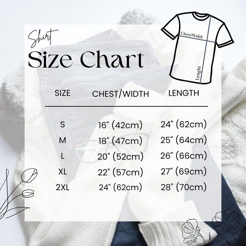 May include: Shirt size chart with measurements in inches and centimeters. The chart shows sizes S, M, L, XL, and 2XL with corresponding chest width and length measurements.