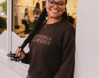 Pretty Girls Follow Jesus Embroidered Sweatshirt – Brown | Christian Crewneck | Faith Apparel