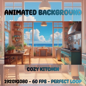 May include: An animated background image of a cozy kitchen with a view of the ocean. The image features the text "ANIMATED BACKGROUND", "COZY KITCHEN", and "1920X1080 - 60 FPS - PERFECT LOOP". The kitchen has wooden tables and chairs, and a teal stove.