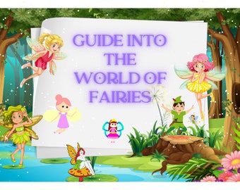 The ULTIMATE FAIRIES GUIDE * Everything You Wanted to Know about Pixies * How To See a Fairy * Magical Powers * Instant Download