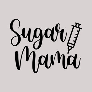 Sugar Mama Funny Diabetic Blood Sugar Decal Sticker