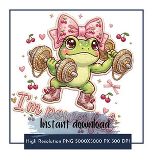 Puede incluir: Una ilustración de una rana verde con un gran lazo rosa con estampado de cerezas y botas rosas brillantes, levantando mancuernas doradas marcadas con 10 lbs. El texto dice I'm powerful e Instant download, rodeado de corazones y cerezas.