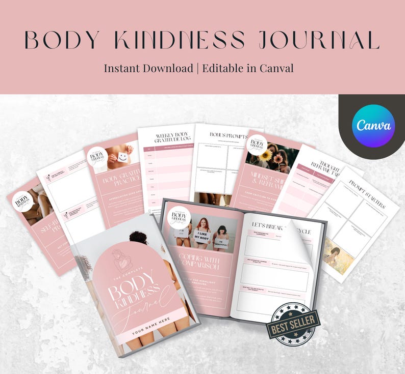 May include: A collection of pink and white Body Kindness Journal pages, including a journal with the title "Body Kindness Journal" and the text "Instant Download | Editable in Canva". The pages include prompts and gratitude logs. A "Best Seller" sticker is visible.