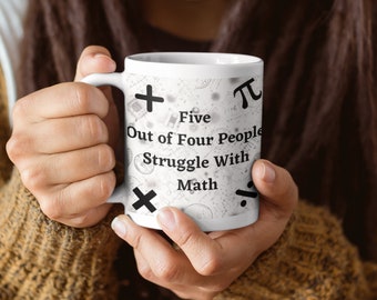 Funny Math Mug, Funny Math Gift, Funny Mug, Math Teacher Gift, Math Mug