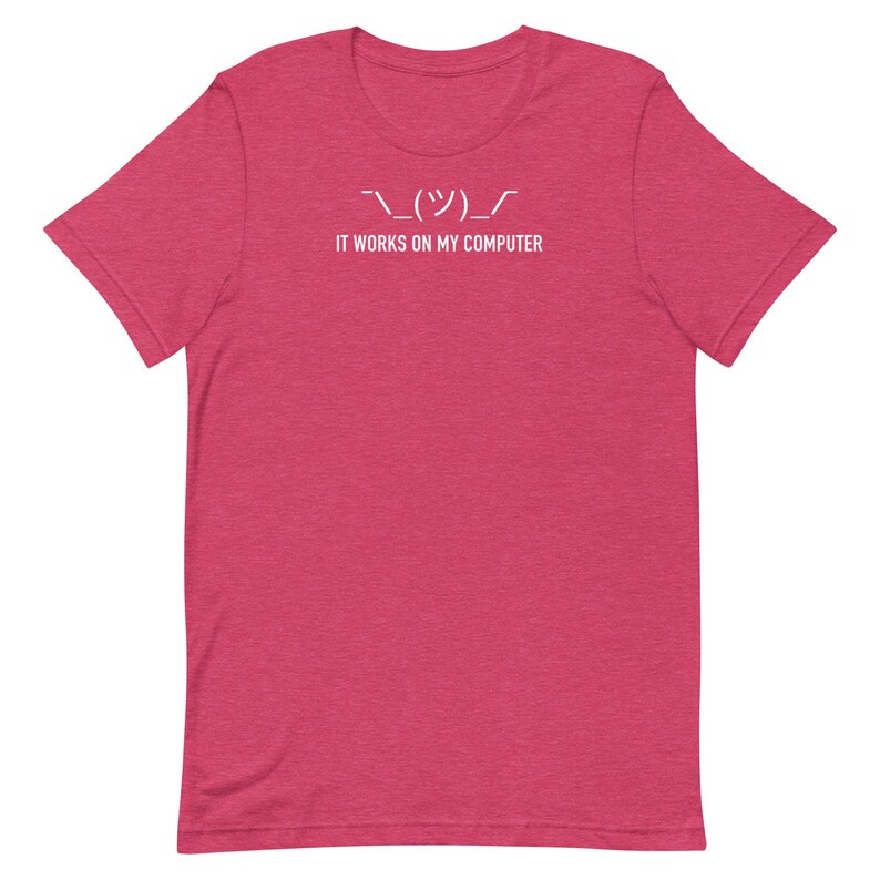It Works On My Computer Shirt Funny Programmer Tee Shrug Emoji Developer Gift Coding T-Shirt Software Engineer Meme Tee