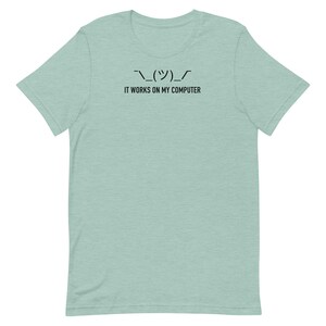 It Works On My Computer Shirt Funny Programmer Tee Shrug Emoji Developer Gift Coding T-Shirt Software Engineer Meme Tee