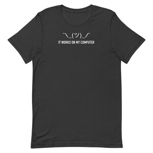 It Works On My Computer Shirt Funny Programmer Tee Shrug Emoji Developer Gift Coding T-Shirt Software Engineer Meme Tee