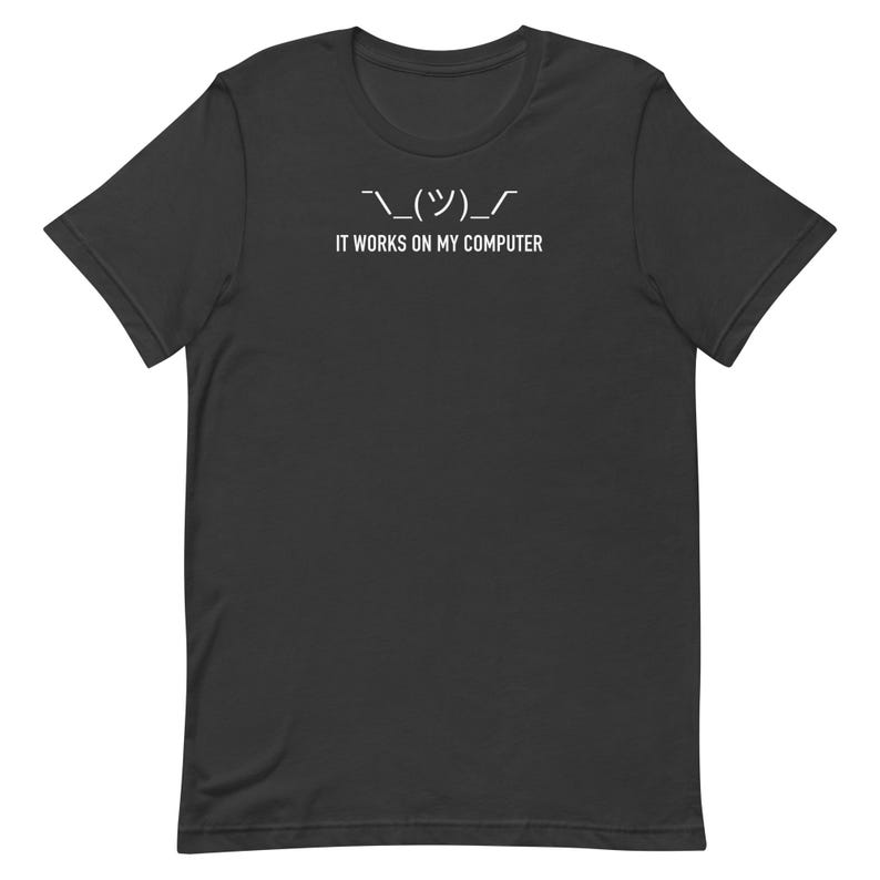 It Works On My Computer Shirt Funny Programmer Tee Shrug Emoji Developer Gift Coding T-Shirt Software Engineer Meme Tee