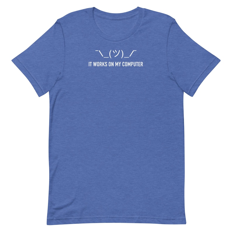 It Works On My Computer Shirt Funny Programmer Tee Shrug Emoji Developer Gift Coding T-Shirt Software Engineer Meme Tee