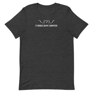 It Works On My Computer Shirt Funny Programmer Tee Shrug Emoji Developer Gift Coding T-Shirt Software Engineer Meme Tee