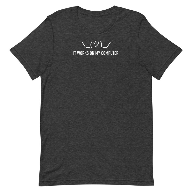 It Works On My Computer Shirt Funny Programmer Tee Shrug Emoji Developer Gift Coding T-Shirt Software Engineer Meme Tee