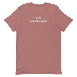 It Works On My Computer Shirt Funny Programmer Tee Shrug Emoji Developer Gift Coding T-Shirt Software Engineer Meme Tee