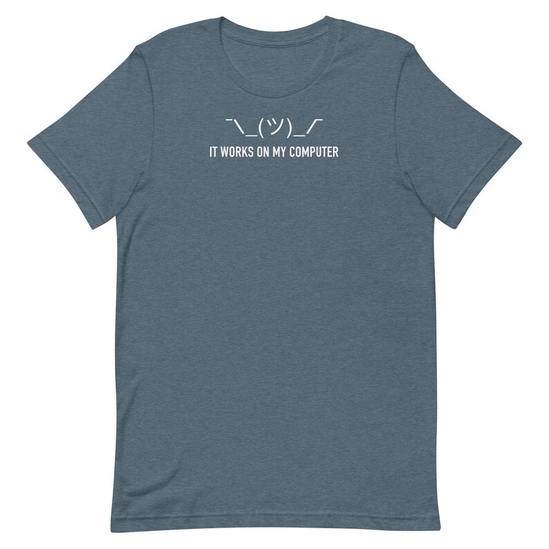 It Works On My Computer Shirt Funny Programmer Tee Shrug Emoji Developer Gift Coding T-Shirt Software Engineer Meme Tee