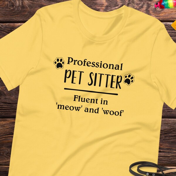 Pet Sitter t-shirt | Fluent in meow and woof