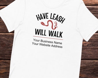 Dog Walker t-shirt | Pet Sitter t-shirt | Have Leash Will Walk t-shirt | Unisex t-shirt