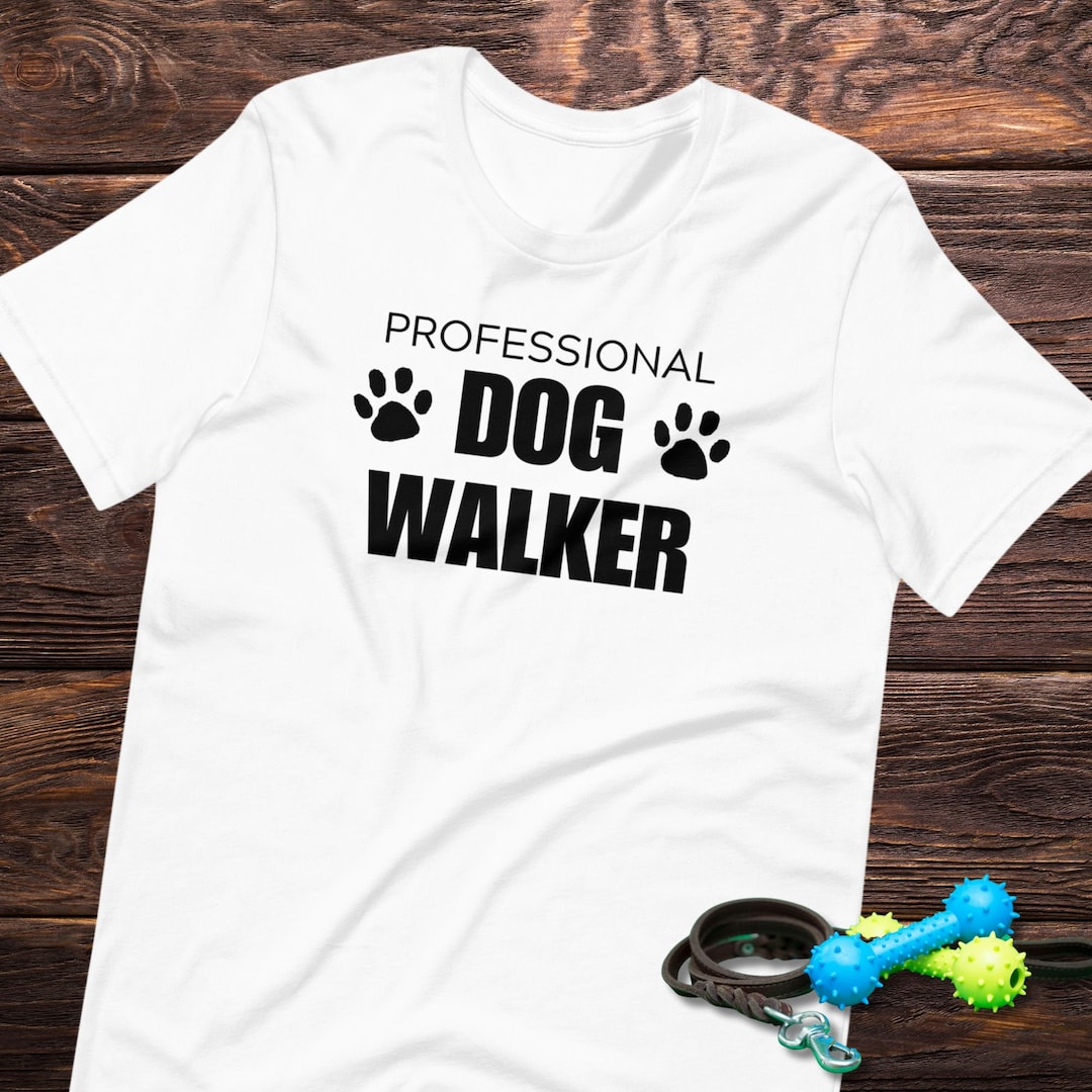 Professional Dog Walker Tshirt Pet Sitter Tshirt Dog Etsy
