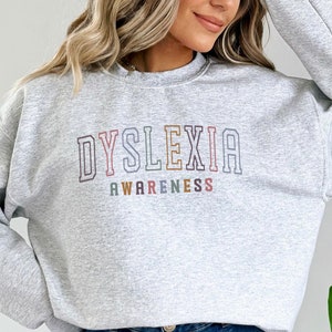 Dyslexia Awareness Sweatshirt, Dyslexia Therapist Sweater, Dyslexia Specialist Sweatshirt, Dyslexia Teacher Sweatshirts, Dyslexia Sweaters