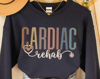Cardiac Rehab Sweatshirt Cardiac Rehabilitation Sweater Cardiac Crew Sweater Cardiac Rehab Squad Top Cardiac Pullover Cardiology Crewneck