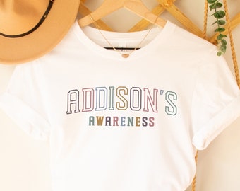 Addison's Disease Awareness Shirt Addison's Awareness T-Shirts Addison's Shirt Addison's Support Shirt Addisons Supporter Tee Addison's Gift