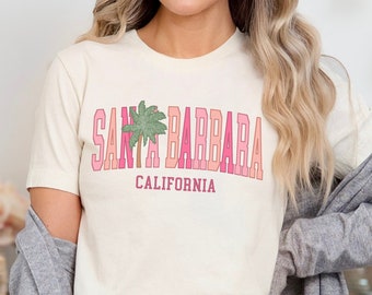 Santa Barbara Shirt Cute Santa Barbara Tee Santa Barbara Shirt Santa Barbara California Vacation Tee Santa Barbara Crewneck Beach Coverup
