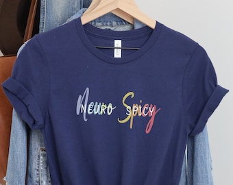 Neuro Spicy Shirt, Autistic Neurodiversity Shirt, Autism Awareness Shirt, Autistic Shirt, Autism Shirt, Autism Humor T-Shirt, ADHD T-Shirt