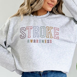 Stroke Awareness Sweatshirt Stroke Awareness Sweater Stroke Sweatshirt Stroke Sweater Stroke Support Stroke Survivor Sweatshirt Crewneck