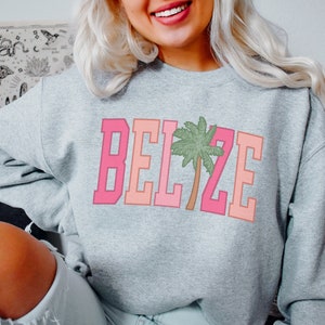 Belize Sweatshirt Belize Sweater Belize Vacation Sweatshirt Belize Trip Sweater Belize Crewneck Pink Print Belize Sweater Belize Lover Gift