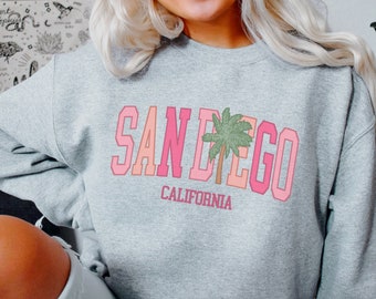 San Diego Sweatshirt Cute San Diego Sweatshirt San Diego Vacation Sweatshirt San Diego Vacay Gift Sweater San Diego California Crewneck