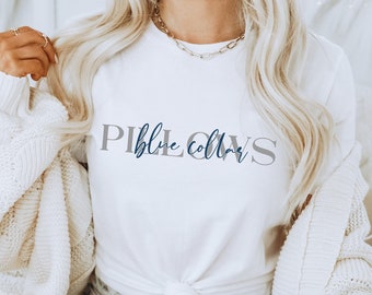 Blue Collar Pillows Shirt Blue Collar Pillows T-Shirt Blue Collar GF Blue Collar Wife Funny Wife Gift Funny Girlfriend Gift Blue Collar