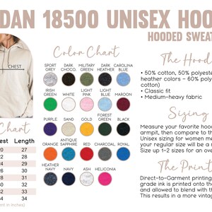 May include: Unisex Gildan 18500 hooded sweatshirt size chart with color chart. The chart shows chest and length measurements in inches. The color chart shows a variety of colors including sport grey, dark choco, military green, dark heather, carolina blue, Irish green, white, light pink, light blue, maroon, purple, sand, gold, forest green, black, antique orange sapphire, red, charcoal, royal, heather navy, navy, ash, and heliconia.