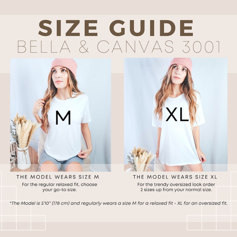 May include: Size guide for Bella + Canvas 3001 t-shirts. Two models are wearing the same t-shirt in different sizes: a size M for a relaxed fit and a size XL for an oversized fit. The model wearing size M is 5'10" (178 cm) tall.