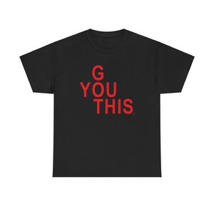 Black and Red You Got This Tee