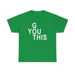 You Got This Tee Colors