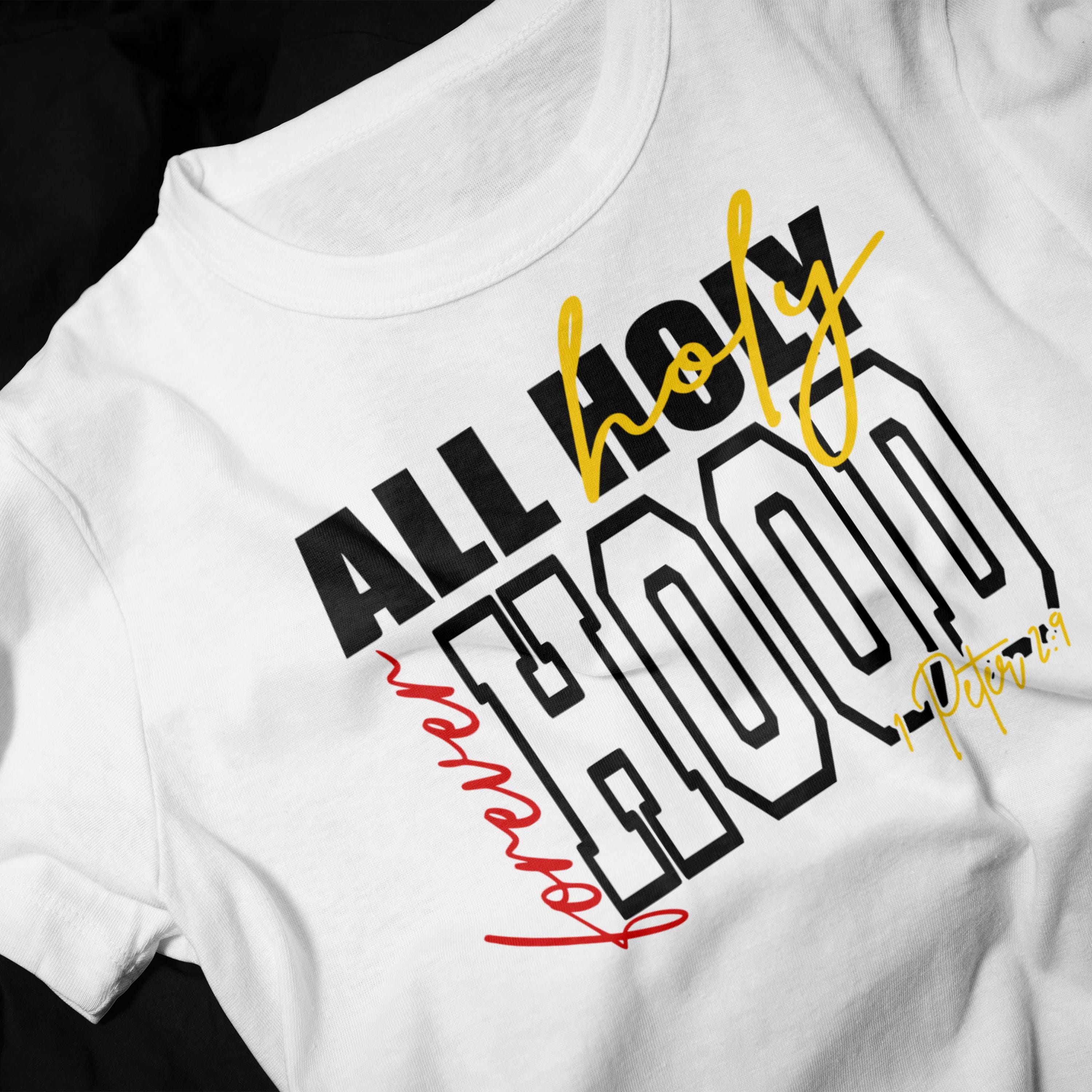 Decorative "All Holy, Forever Hood' SVG, PNG Digital Download | Christian, Religious, Scripture, Prayer | 1 Peter 2:9 Scripture, Bible Verse