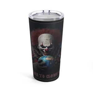 Funny tumbler humorous tumbler caffeine injection humor dark humor offensive humor ClownWorld_02_Dark_01Tumbler 20oz