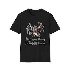 BatshitCrazy inner dialog damaged goods Halloween bats design bats October surprise  -BackPrint-Softstyle-Dark-T-Shirt-