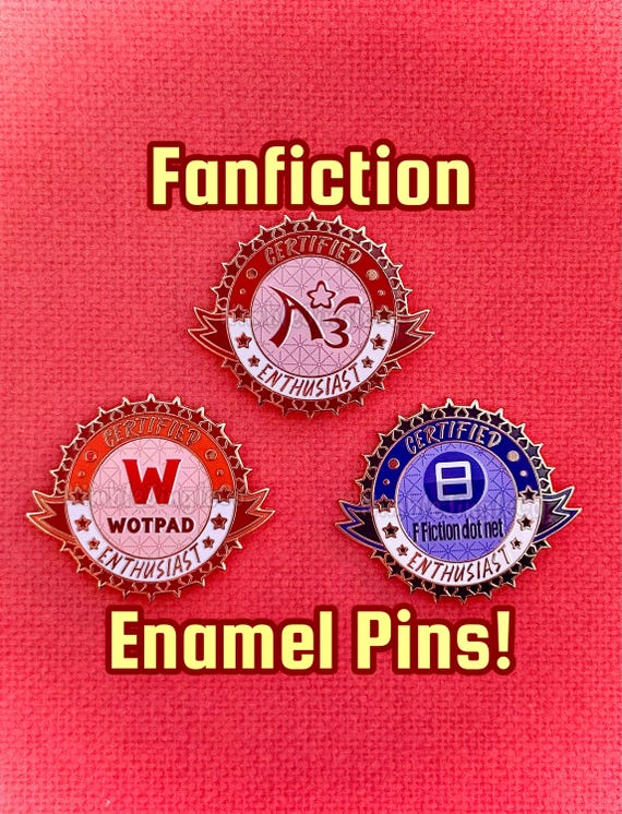 Fanfiction Enthusiast Enamel Pins! 1.25 x 1.5 In