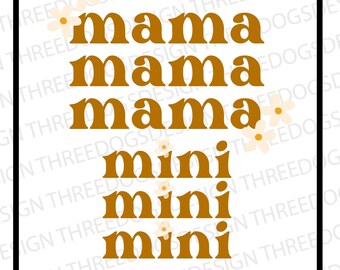 Mama & Mini - Instant Download - SVG, PNG, JPEG - Retro Flower Design, Cricut Design, Mother's day Design, Matching Mommy and Me Design