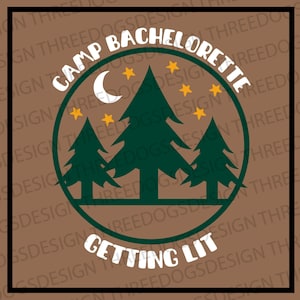 Camp Bachelorette Bundle - Instant Download - SVG, PNG, JPEG - Bachelorette t-shirt design, Cricut Designs, Bride + Crew design