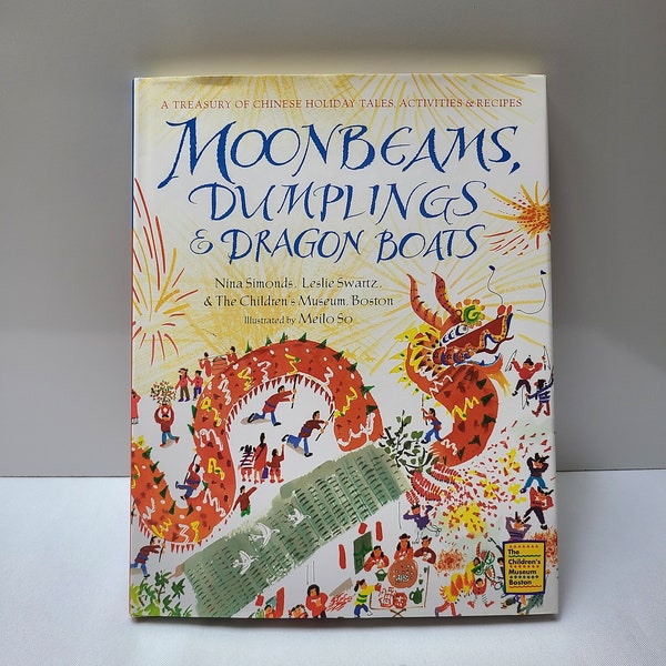 Moonbeams, Dumplings, & Dragon Boats, Children's Book, Hardback with Jacket, Large, Ready to Ship