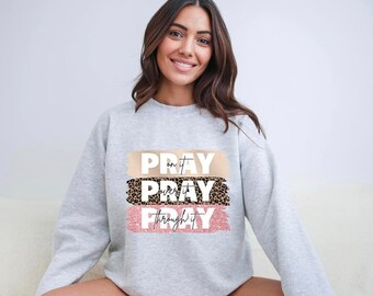 PRAY Sweatshirt