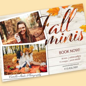 May include: Fall mini photo session announcement with two images of families in a fall setting. The text reads "Fall minis" and "Book Now! 30 min | online gallery | print release. yourstudio@gmail.com 113.456.7891"