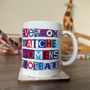 Everyone Watches Womens Football Mug, Womens Super League, Football Gift, Lionesses