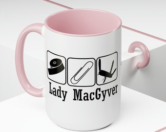 Lady MacGyver Mug 15oz