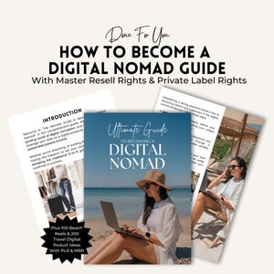 May include: A guide to becoming a digital nomad with a blue and white cover featuring a woman working on a laptop on a beach. The guide includes over 100 beach reels and 200 travel digital product ideas with master resell rights and private label rights.