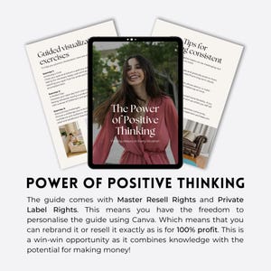 May include: A digital guide titled "The Power of Positive Thinking" displayed on a tablet. The cover features a woman in a pink dress. Accompanying pages detail exercises and tips for consistency. The text below reads "POWER OF POSITIVE THINKING".