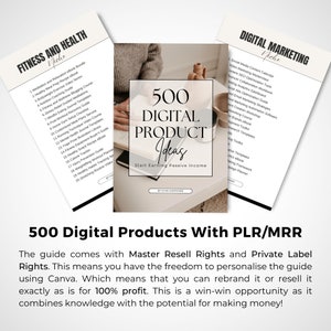 May include: A digital product guide with a brown and white cover featuring the text "500 Digital Product Ideas" and "Start Earning Passive Income". The guide offers 500 digital product ideas for fitness and health, and digital marketing niches.