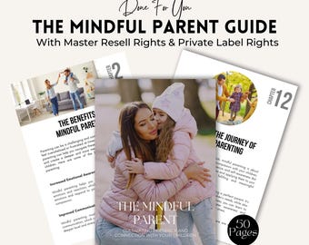 Mindful Parenting Guide: PLR/MRR E-Book (Canva Editable, 50 Pages)