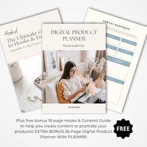 May include: A digital product planner with the title "Digital Product Planner" and the subtitle "Your Subtitle". The planner is designed to help create content to promote products. The image also includes a woman working on a laptop and a phone. The text "Plus free bonus 18 page Hooks & Content Guide to help you create content to promote your products! EXTRA BONUS 36 Page Digital Product Planner With PLR/MRR" is also included.